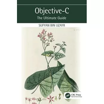 Objective C: The Ultimate Guide