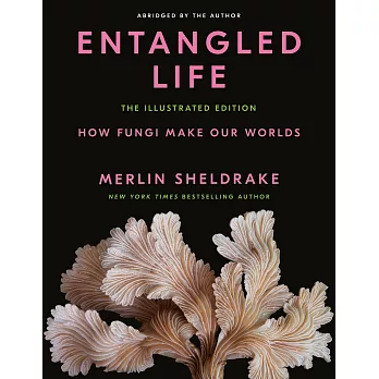 Entangled Life: Illustrated Edition