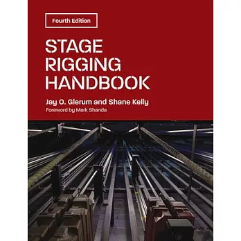 Stage Rigging Handbook, Fourth Edition