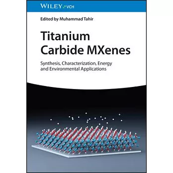 Titanium Carbide Mxenes: Synthesis, Characterization, Energy and Environmental Applications