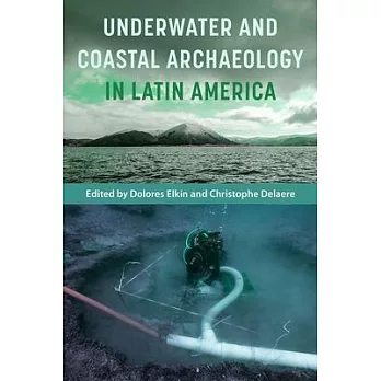 Underwater and Coastal Archaeology in Latin America