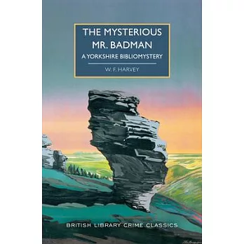 The Mysterious Mr. Badman: A Yorkshire Biblio Mystery