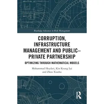 Corruption, Infrastructure Management and Public-Private Partnership: Optimizing Through Mathematical Models