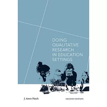 Doing Qualitative Research in Education Settings, Second Edition