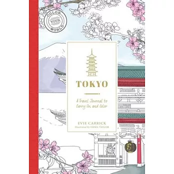 Tokyo: A Travel Journal to Carry-On and Color