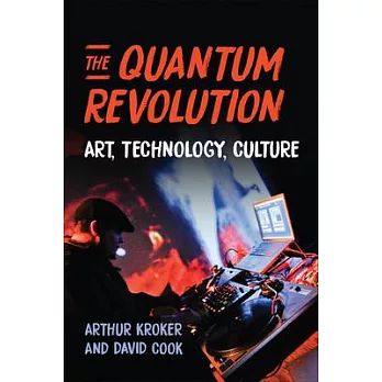 The Quantum Revolution: Art, Technology, Culture