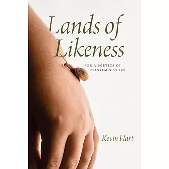 Lands of Likeness: For a Poetics of Contemplation