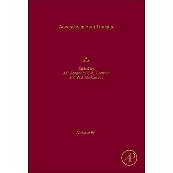 Advances in Heat Transfer: Volume 56