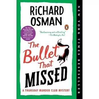 The bullet that missed : a Thursday Murder Club mystery