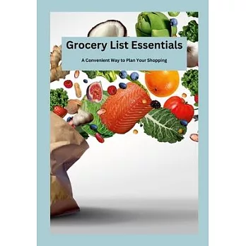 Grocery List Essentials: A Convenient Way to Plan Your Shopping