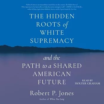 The Rivers Before Us: Finding America’s Future by Reckoning with Our Racial Past