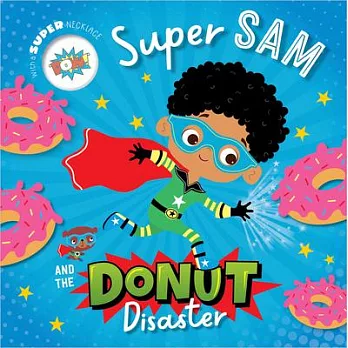 Super Sam and the Donut Disaster