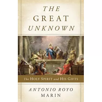 Great Unknown: The Holy Spirit and His Gifts