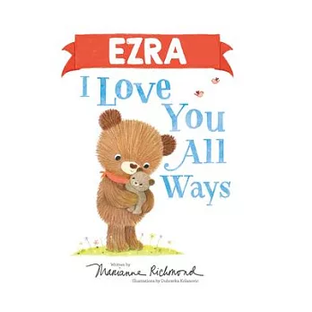 Ezra I Love You All Ways