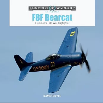 F8f Bearcat: Grumman’s Late-War Dogfighter