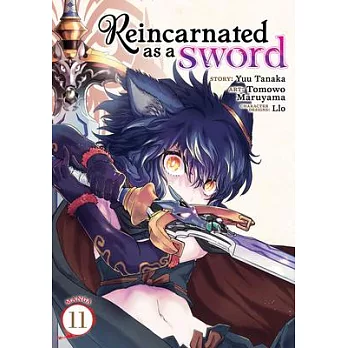Reincarnated as a Sword (Manga) Vol. 11