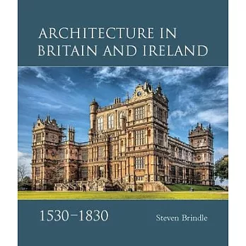 Architecture in Britain and Ireland, 1530-1830