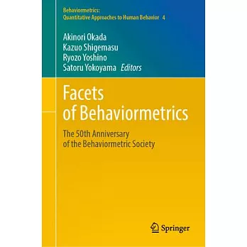 Facets of Behaviormetrics: The 50th Anniversary of the Behaviormetric Society