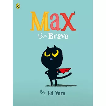 Max the Brave