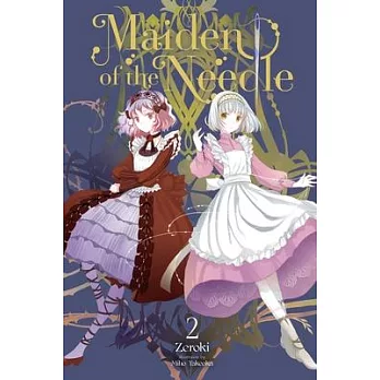 Maiden of the Needle, Vol. 2 (Light Novel)