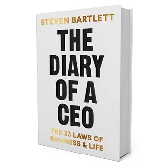 The Diary of a CEO: The 33 Laws of Business and Life