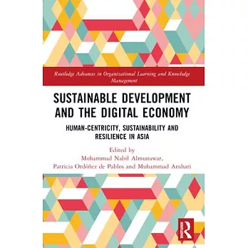 Sustainable Development and the Digital Economy: Human-Centricity, Sustainability and Resilience in Asia