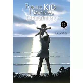 For the Kid I Saw in My Dreams, Vol. 11