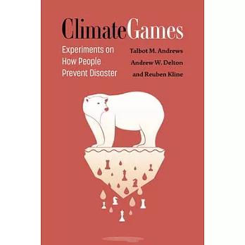 Climate Games: Experiments on How People Prevent Disaster