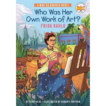 Who was her own work of art?  : Frida Kahlo