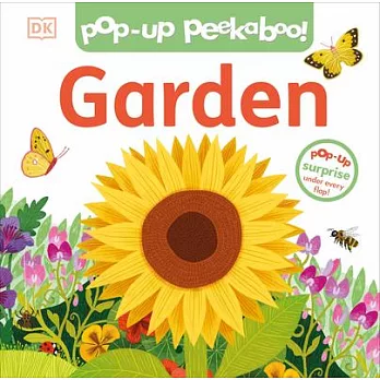 Pop-Up Peekaboo! Garden: Pop-Up Surprise Under Every Flap!