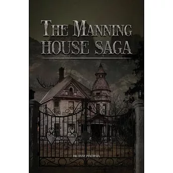 The Manning House Saga