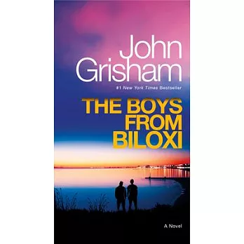 The Boys from Biloxi: A Legal Thriller