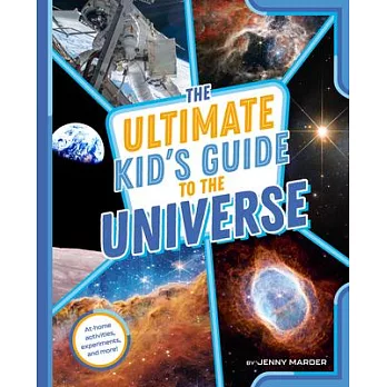The Ultimate Kid’s Guide to the Universe