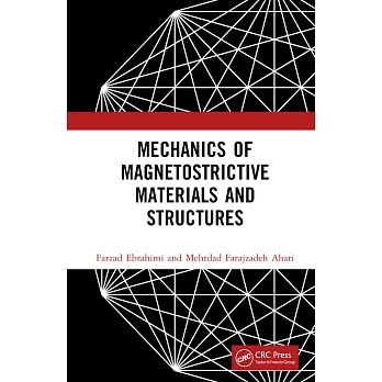 Mechanics of Magnetostrictive Materials and Structures