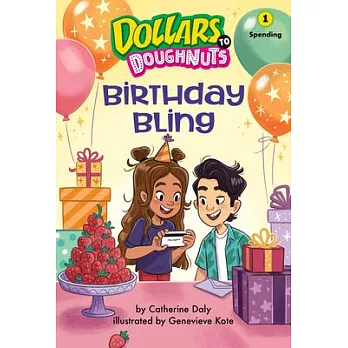 Dollars to doughnuts (1): Birthday bling/