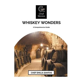 ＂Whiskey Wonders: A Comprehensive Guide ＂