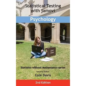 Statistical Testing with jamovi Psychology: Second Edition