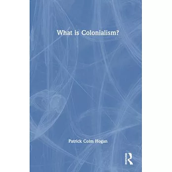 What Is Colonialism?