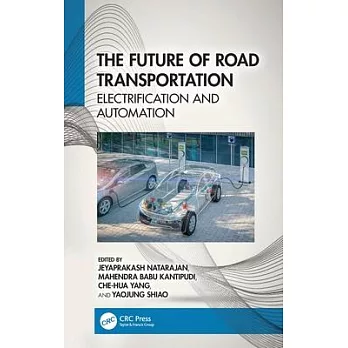 The Future of Road Transportation: Electrification and Automation