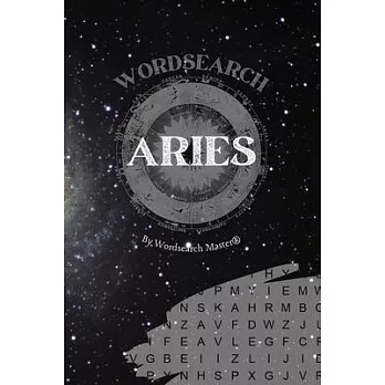 Aries Wordsearch: The Ultimate Astrology Word Search Revealing Your Zodiac Sign Traits and Characteristics