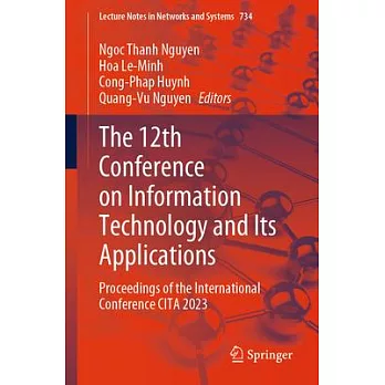 The 12th Conference on Information Technology and Its Applications: Proceedings of the International Conference Cita 2023