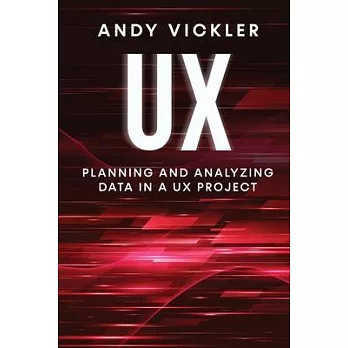 UX: Planning and Analyzing Data in a UX Project