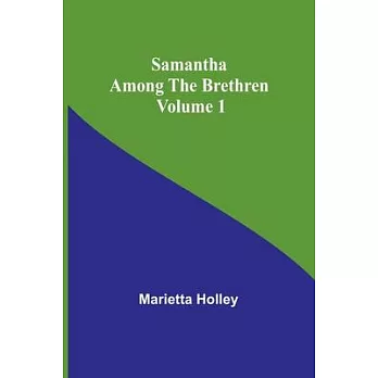 Samantha among the Brethren Volume 1