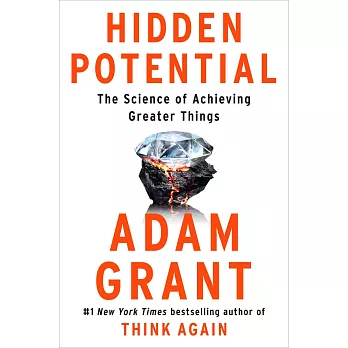 Hidden Potential: The Science of Achieving Greater Things