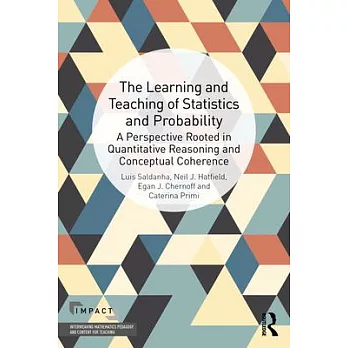 The Learning and Teaching of Statistics and Probability: A Perspective Rooted in Quantitative Reasoning and Conceptual Coherence