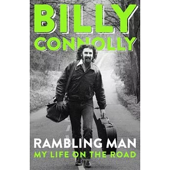 Billy Connolly: Rambling Man: Travels of a Lifetime