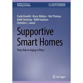 Supportive Smart Homes: Their Role in Aging in Place