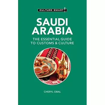 Saudi Arabia - Culture Smart!: The Essential Guide to Customs & Culture