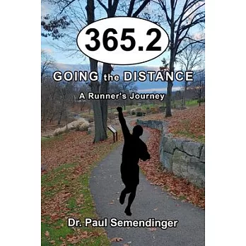 365.2: Going the Distance, a Runner’s Journey