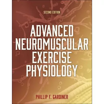 Advanced neuromuscular exercise physiology /